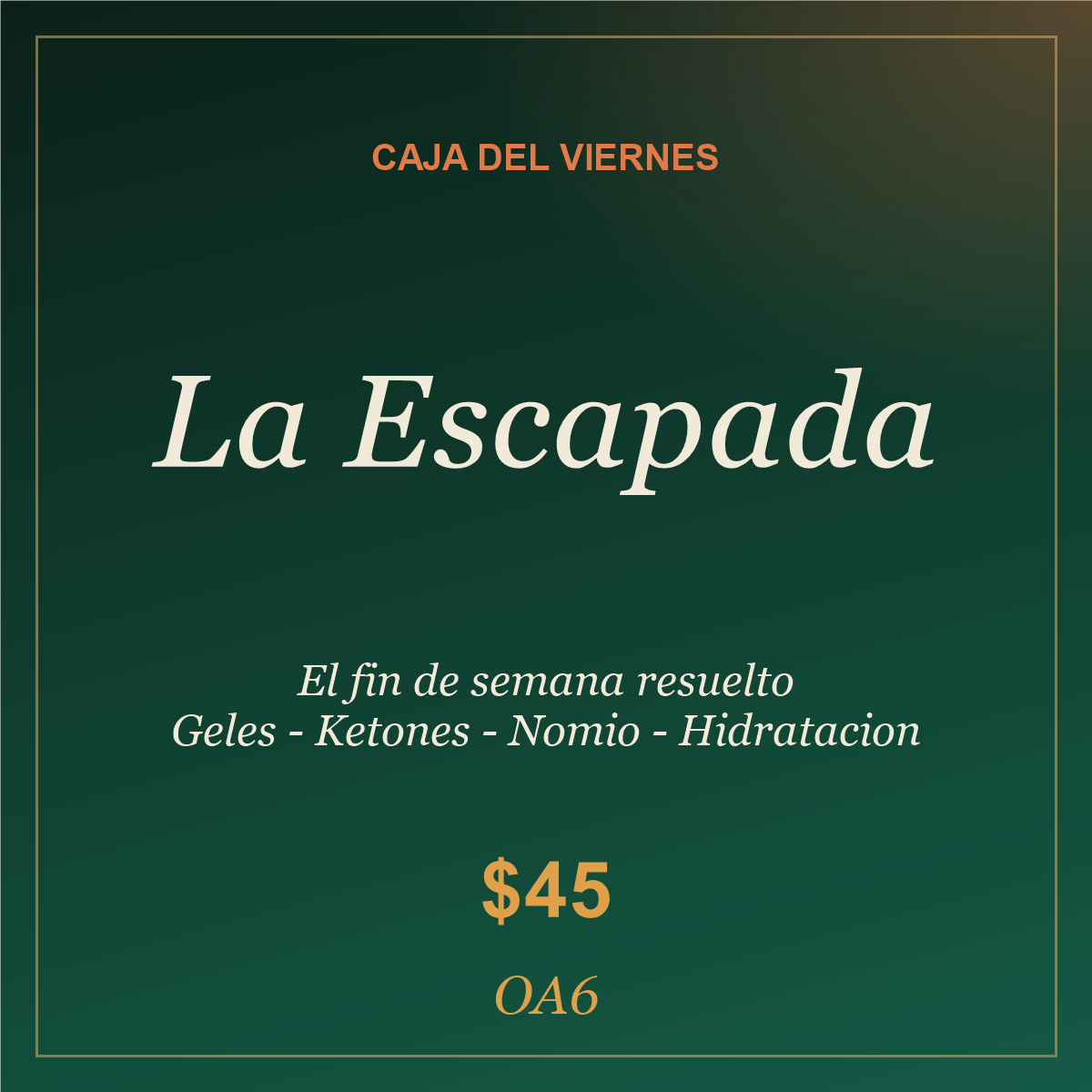 La Escapada — Caja del Viernes OA6